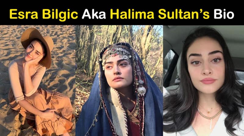 esra bilgic halima sultan biography