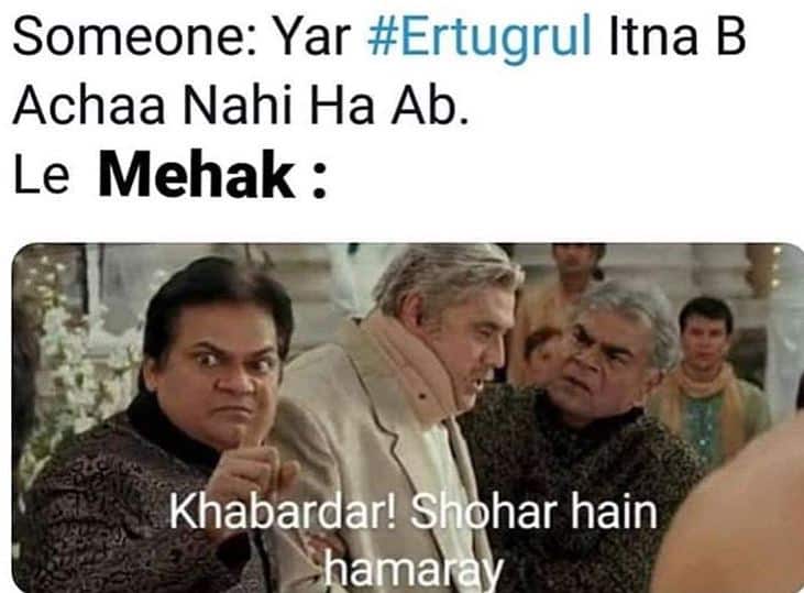 Funny Dirilis Ertugrul Memes by Pakistani Viewer | Showbiz Hut