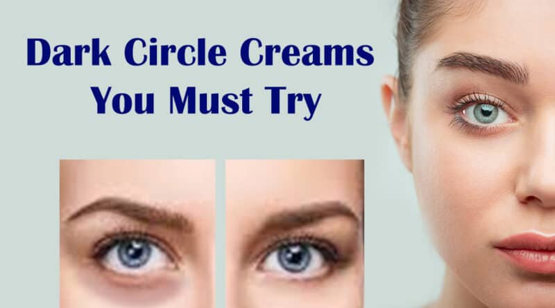 best dark circle creams online