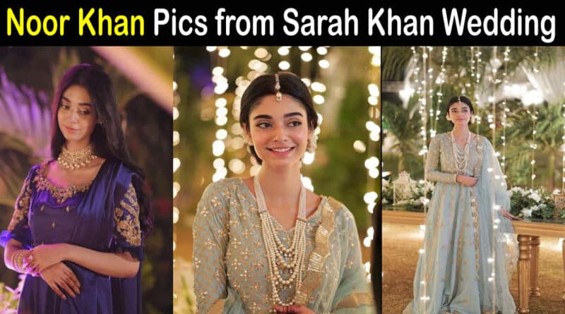 noor khan sarah khan wedding