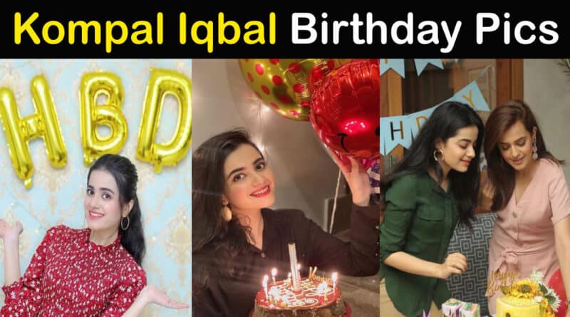 Kompal Iqbal birthday pics