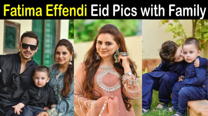 Fatima Effendi Eid Pics
