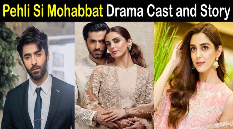 Pehli Si Mohabbat drama cast