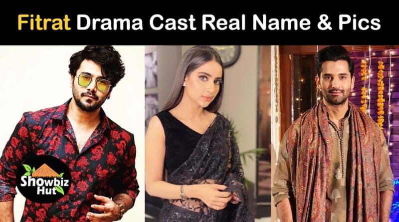 fitrat pakistani drama cast real name