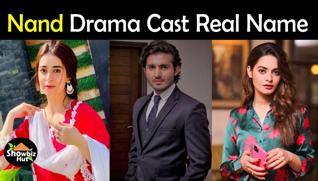 Nand Drama Cast Real Name and Pics Showbiz Hut