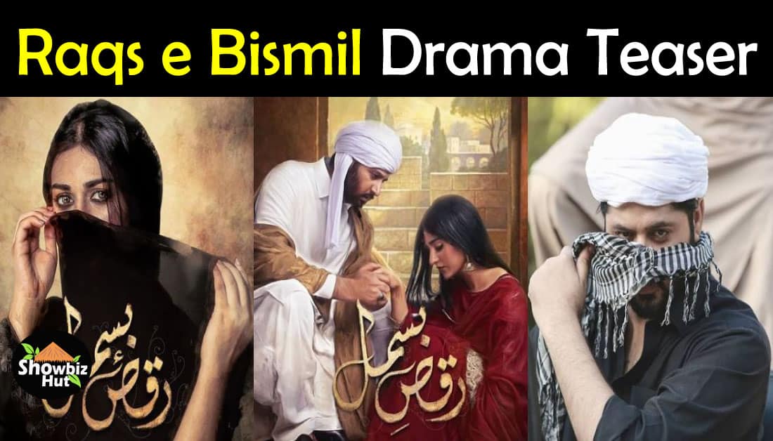 Raqs e Bismil Drama Teaser is out Now Hut