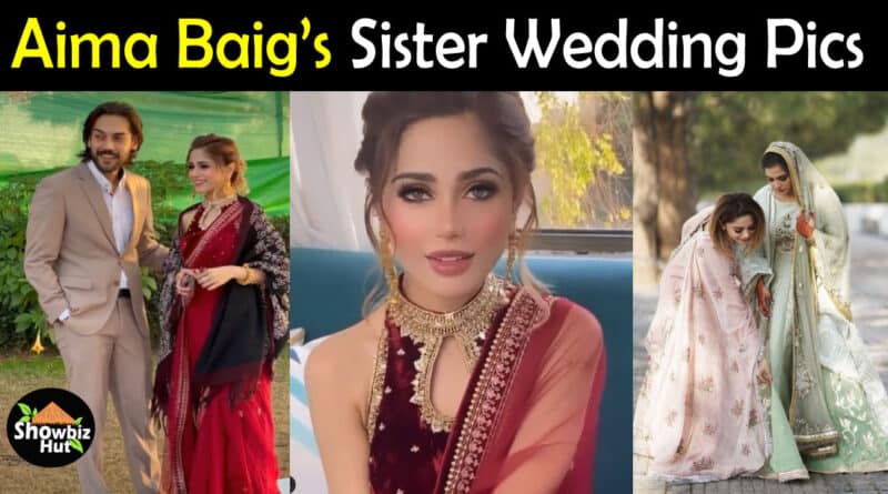 Aima Baig Sister Wedding Pics