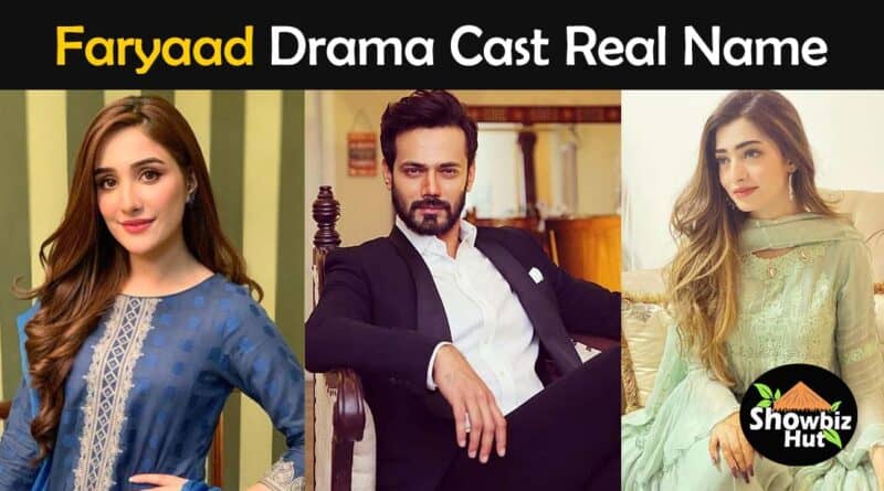 faryaad drama cast real name