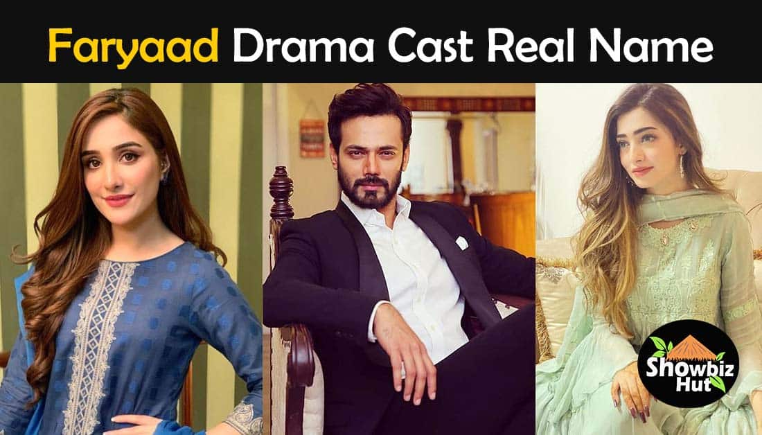 Faryaad Drama Cast Real Name and Pics | Showbiz Hut