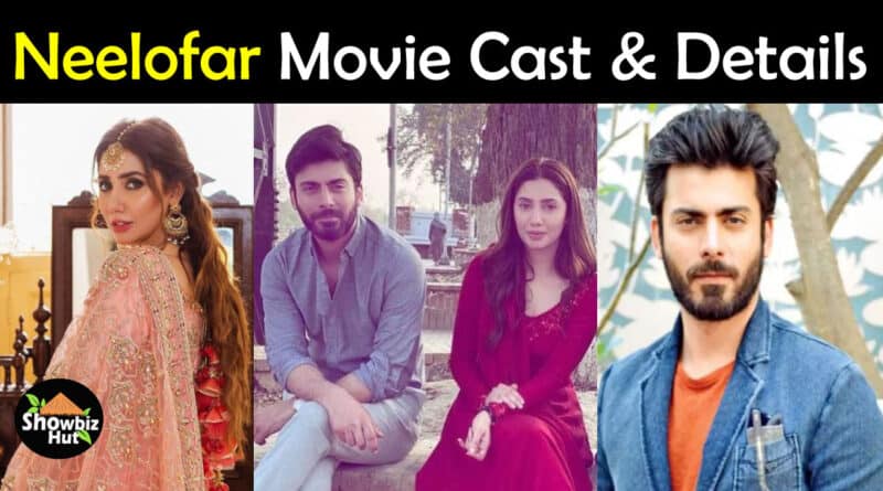 Neelofar Pakistani Movie Cast