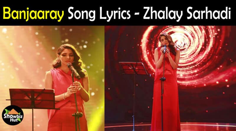 Banjaaray Zhalay Sarhadi lyrics