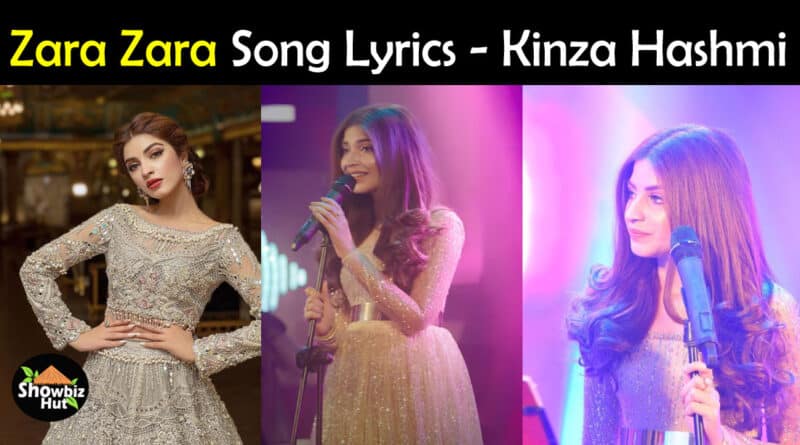 Zara Zara Kinza Hashmi lyrics
