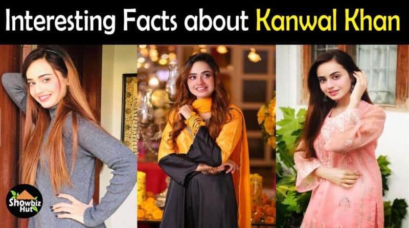 Kanwal Khan Biography