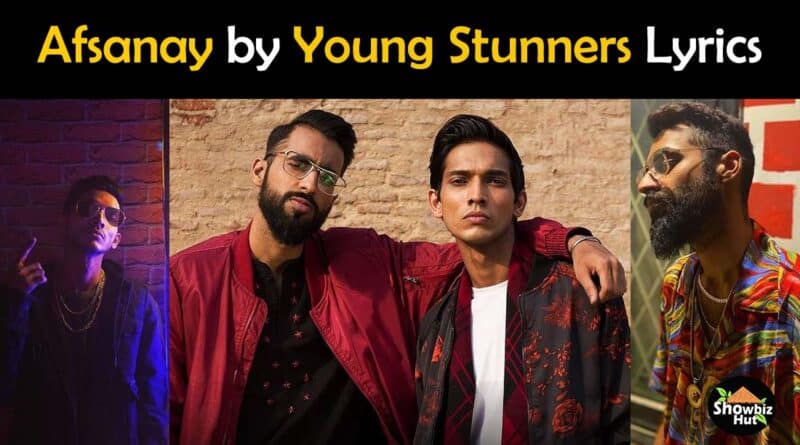 afsanay by young stunners lyrics