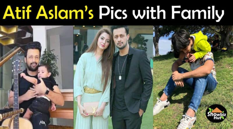 Atif Aslam Wife and Children