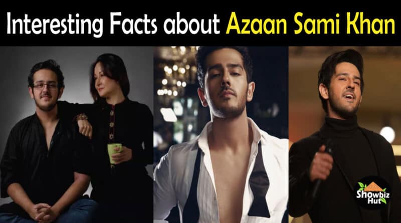 Azaan Sami Khan Biography