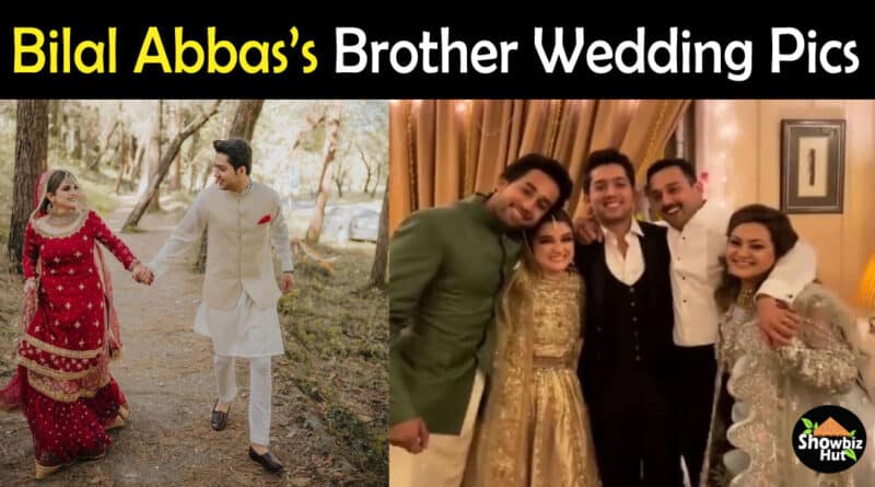 Bilal Abbas Brother Wedding Pics