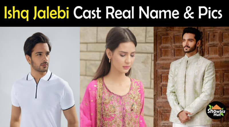 Ishq Jalebi Drama Cast Name