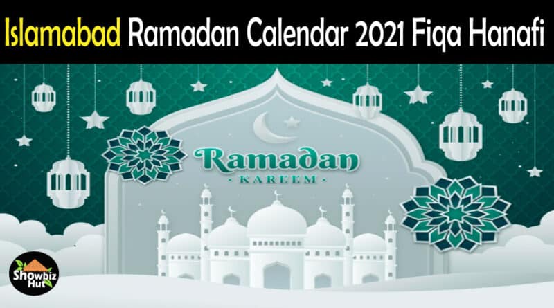Islamabad Sunni Sehri Iftar Time 2021