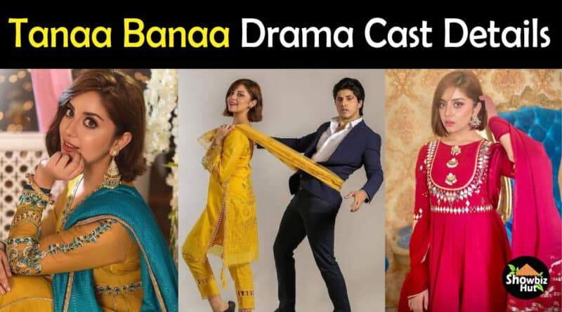 Tana Bana Drama Cast