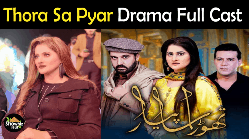 Thora Sa Pyar Drama Cast