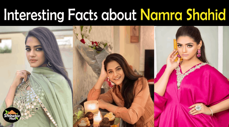 Namra Shahid Biography