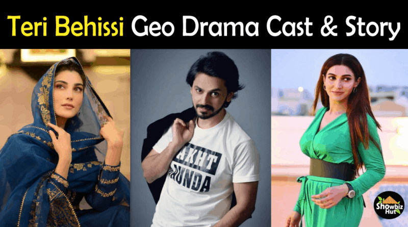 Teri Behissi Drama Cast