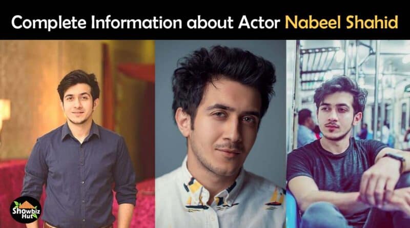 actor nabeel shahid biography