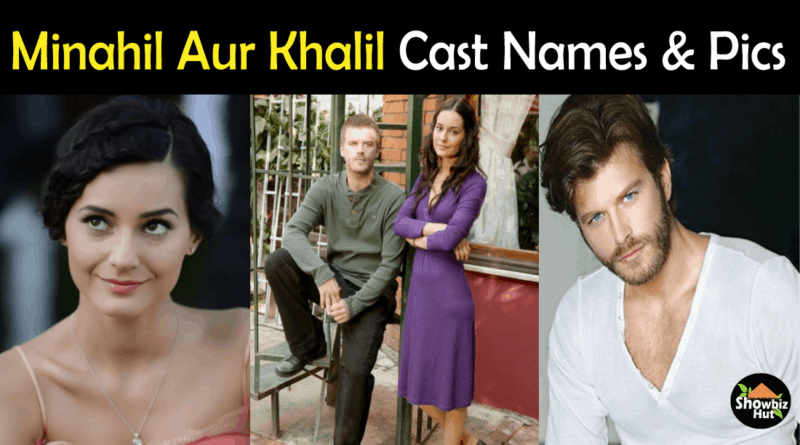 Minahil Aur Khalil Turkish Drama Cast