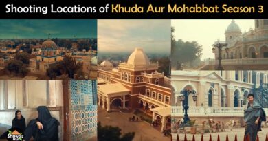 khuda aur mohabbat season 3 shooting location