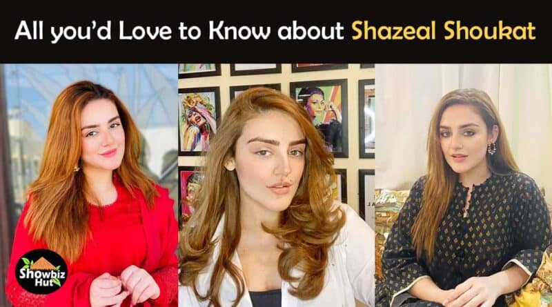 shazeal shoukat biography dramas