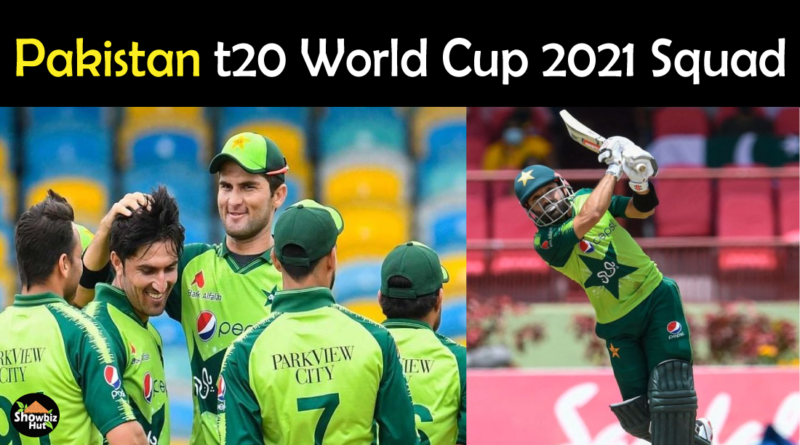 Pakistan t20 World Cup Squad 2021