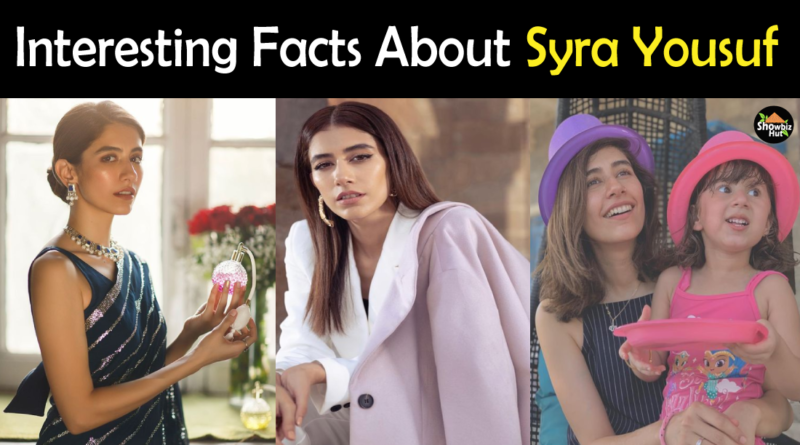Syra Yousuf Biography