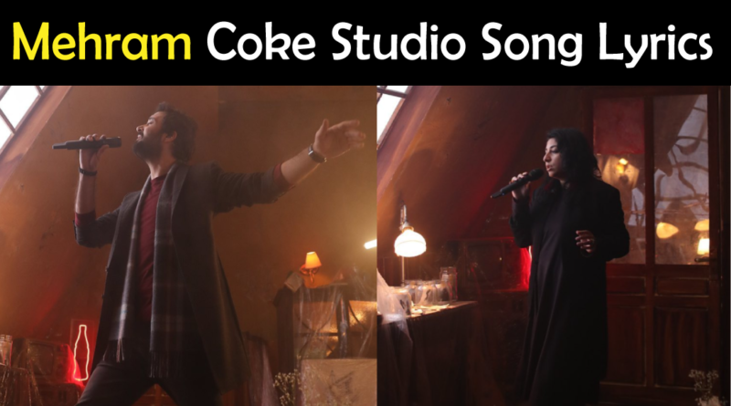 Mehram Coke Studio Lyrics