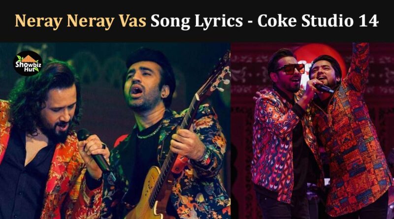 neray neray vas coke studio season 14 song lyrics