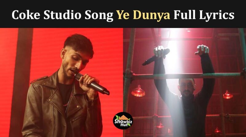 ye dunya coke studio song lyrics season 14