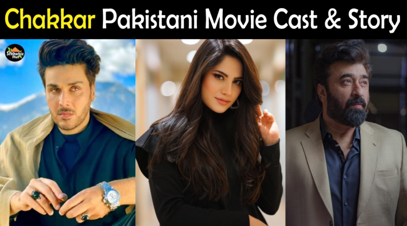 Chakkar Pakistani Movie Cast