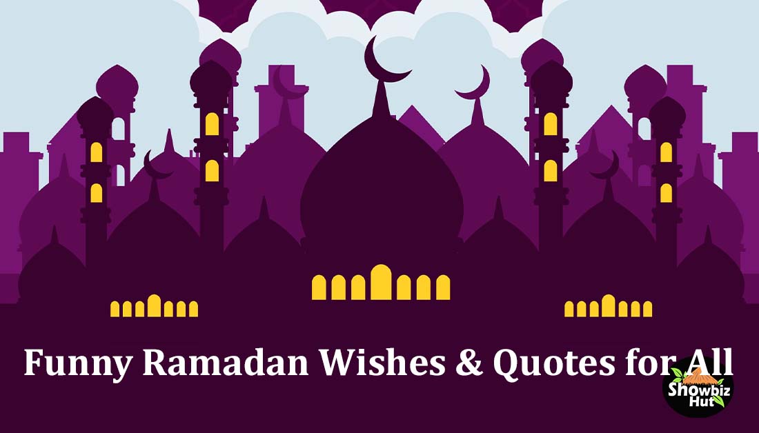 Funny Ramadan Wishes, Quotes, Messages & Status for All | Showbiz Hut