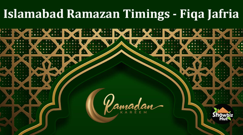 islamabad ramadan Sehri iftar time 2022