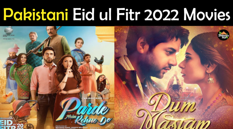 Pakistani Eid ul Fitr 2022 Films