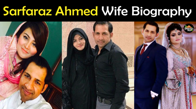 Sarfaraz Ahmed Wife Biography