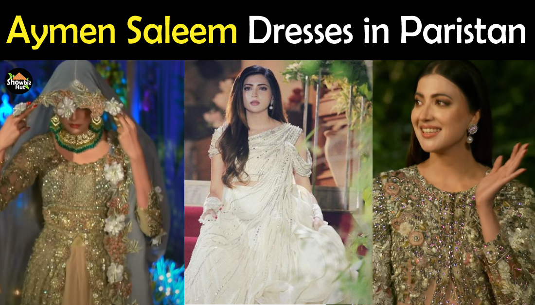 Aymen Saleem Dresses in Drama Paristan, Dress Desigers | Showbiz Hut