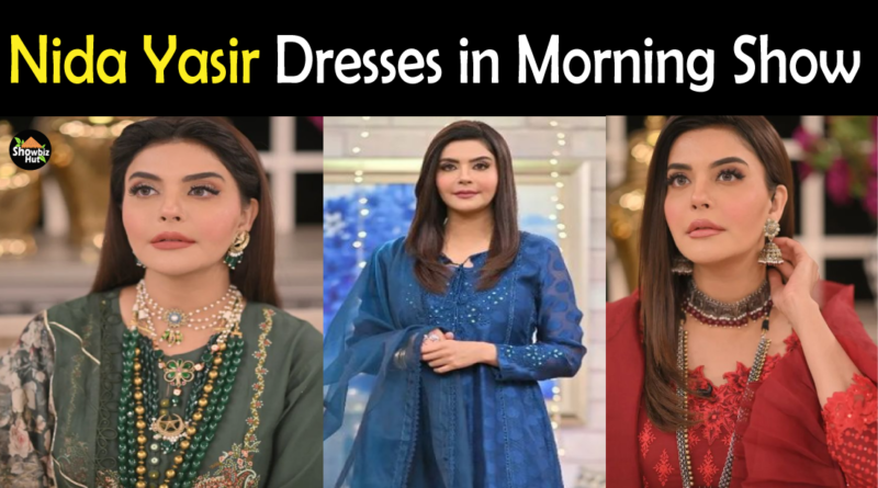 Nida Yasir Dresses in Morning Show 2022