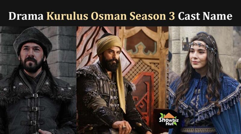 kurulus osman season 3 cast real name pics