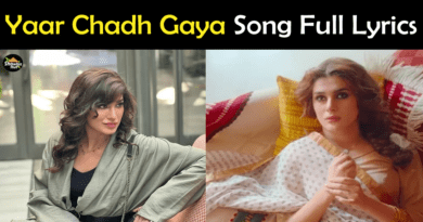 Yaar Chadh Gaya Song Lyrics