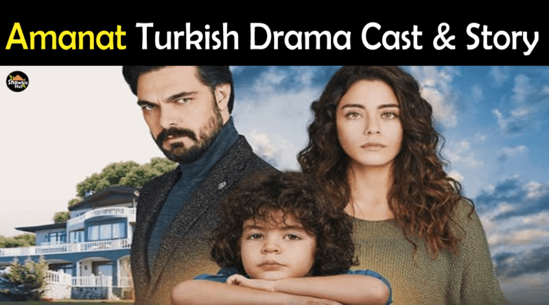 Amanat Turkish Drama Cast