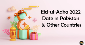 Eid ul Adha 2022 in Pakistan, 1st Zil Hajj 2022 Date