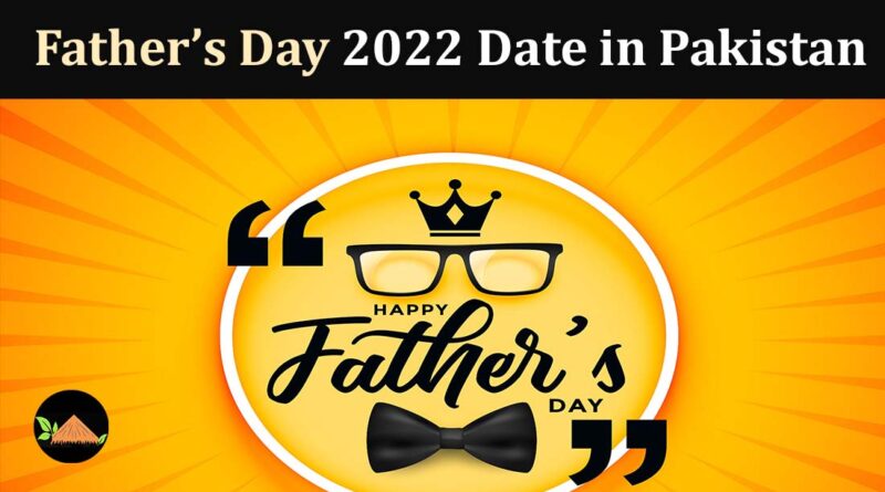 fathers day date 2022 in pakistan