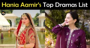 Hania Aamir Drama List – Recent & Top Dramas