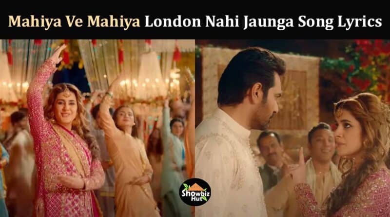 mahiya ve mahiya london nahi jaunga song lyrics